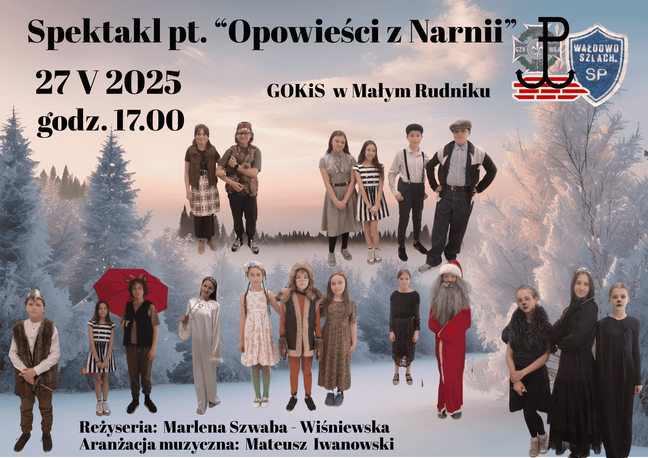 Spektakl pt. Opowieści z Narnii wystawiany w dniu 27 maja 2025r. o godz. 17.00 w Gminnym Ośrodku Kultury i Sportu w Małym Rudniku 2